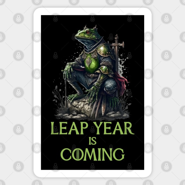 Lear Year Is Coming, Frog Warrior Magnet by HolidayBug